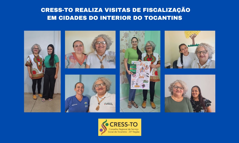 CRESS realiza visitas de fiscalização em sete cidades do Tocantins
